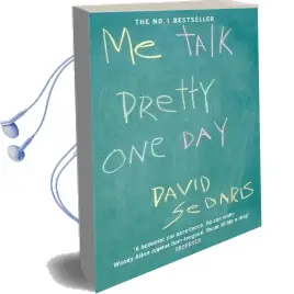 Me Talk Pretty one day Audiobook download free by David Sedaris