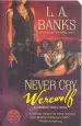 Audiobook Never cry Werewolf author L. A. Banks