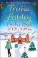 Audiobook Twelve Days of Christmas: A Bestselling Christmas Read to Devour in one Sitting! author Trisha Ashley