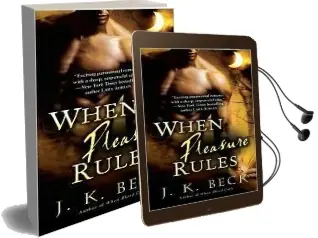 When Pleasure Rules: A Shadow Keepers Novel Audiobook download free by J K Beck