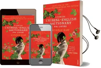 A Concise Chinese-English Dictionary for Lovers Audiobook download free by Xiaolu Guo