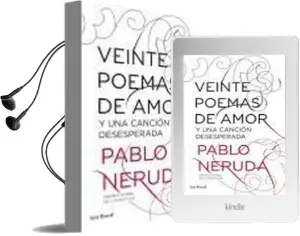 Veinte Poemas de Amor y una Canción Desesperada Audiobook download free by Pablo Neruda