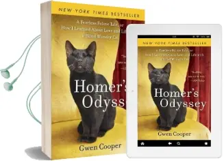 Homer'S Odyssey: A Fearless Feline Tale, or how i Learned About Love and Life With a Blind Wonder cat Audiobook download free by Gwen Cooper