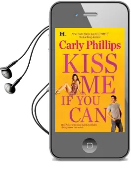 Kiss me if you can Audiobook download free by Carly Phillips