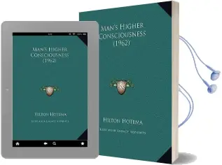 Man'S Higher Consciousness (1962) Audiobook download free by Hilton Hotema