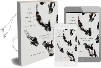 On the Origin of Stories: Evolution, Cognition, and Fiction Audiobook download free by Brian Boyd