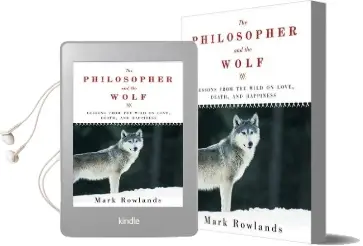 The Philosopher and the Wolf: Lessons From the Wild on Love, Death, and Happiness Audiobook download free by Mark Rowlands