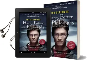 The Ultimate Harry Potter and Philosophy: Hogwarts for Muggles Audiobook download free by William Irwin