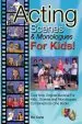 Audiobook Acting Scenes & Monologues for Kids!: Original Scenes and Monologues Combined Into one Very Special Book! author Bo Kane