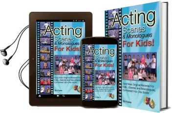 Acting Scenes & Monologues for Kids!: Original Scenes and Monologues Combined Into one Very Special Book! Audiobook download free by Bo Kane