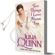Ten Things i Love About you Audiobook download free by Julia Quinn