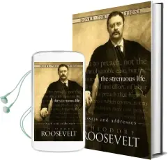 The Strenuous Life: Essays and Addresses Audiobook download free by Theodore Roosevelt