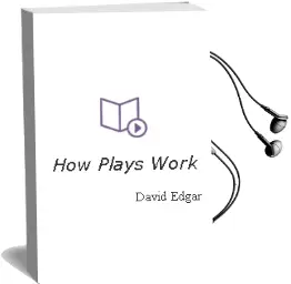 How Plays Work Audiobook download free by David Edgar
