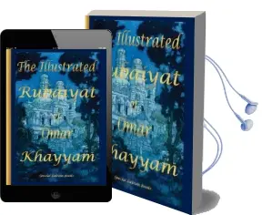The Illustrated Rubaiyat of Omar Khayyam Audiobook download free by Omar Khayyam
