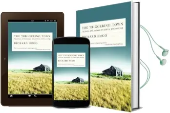 The Triggering Town: Lectures and Essays on Poetry and Writing Audiobook download free by Richard Hugo