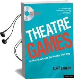 Theatre Games: A new Approach to Drama Training Audiobook download free by Clive Barker
