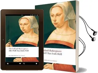 All'S Well That Ends Well: The Oxford Shakespeare Audiobook download free by William Shakespeare