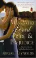 Audiobook Man who Loved Pride and Prejudice author Abigail Reynolds
