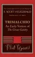 Audiobook The Cambridge Edition of the Works of f. Scott Fitzgerald: F. Scott Fitzgerald: Trimalchio: An Early Version of 'The Great Gatsby' author F. Scott Fitzgerald