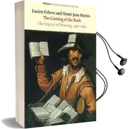 The Coming of the Book: The Impact of Printing, 1450 - 1800 Audiobook download free by Lucien Fevre