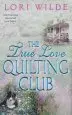 Audiobook The True Love Quilting Club author Lori Wilde