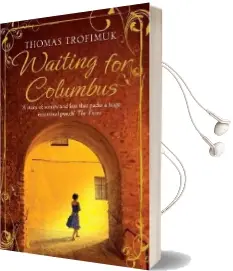 Waiting for Columbus Audiobook download free by Thomas Trofimuk
