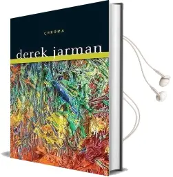 Chroma: A Book of Color Audiobook download free by Derek Jarman