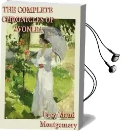 The Complete Chronicles of Avonlea Audiobook download free by Lucy Maud Montgomery
