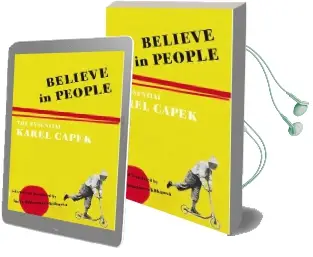 Believe in People: The Essential Karel Capek Audiobook download free by Karel Capek