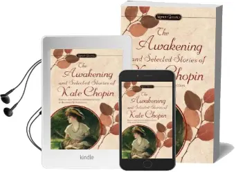 The Awakening: And Selected Stories of Kate Chopin Audiobook download free by Kate Chopin