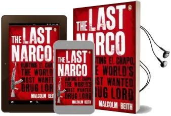 The Last Narco: Hunting el Chapo, the World'S Most-Wanted Drug Lord Audiobook download free by Malcolm Beith