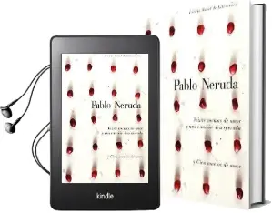 Veinte Poemas de Amor y una Cancion de Desesperada y Cien Sonetos de Amor Audiobook download free by Pablo Neruda