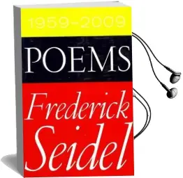 Poems 1959 - 2009 Audiobook download free by Frederick Seidel