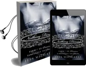 Nothing Denied Audiobook download free by Jess Michaels