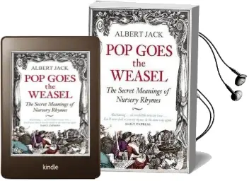Pop Goes the Weasel: The Secret Meanings of Nursery Rhymes Audiobook download free by Albert Jack