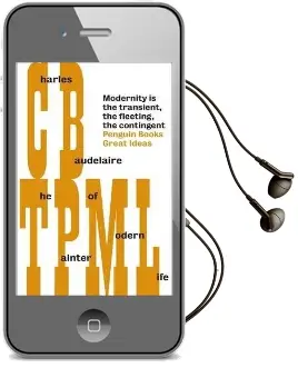 The Painter of Modern Life Audiobook download free by Charles Pierre Baudelaire
