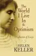 Audiobook The World i Live in and Optimism: A Collection of Essays author Helen Keller
