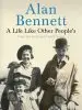 Audiobook A Life Like Other People'S author Alan Bennett