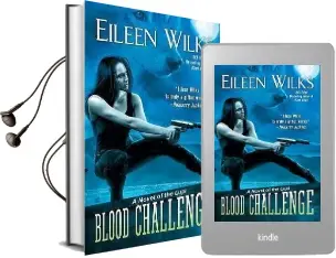 Blood Challenge: A Novel of the Lupi Audiobook download free by Eileen Wilks