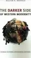 Audiobook The Darker Side of Western Modernity: Global Futures, Decolonial Options author Walter D. Mignolo