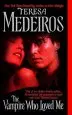 Audiobook The Vampire who Loved me author Teresa Medeiros