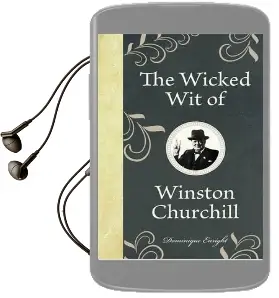 The Wicked wit of Winston Churchill Audiobook download free by Dominique Enright