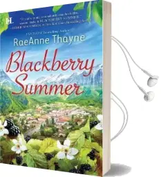 Blackberry Summer Audiobook download free by Raeanne Thayne