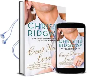 Can'T Hurry Love Audiobook download free by Christie Ridgway