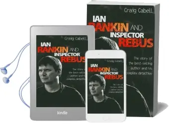 Ian Rankin and Inspector Rebus: The Story of the Best-Selling Author and his Complex Detective Audiobook download free by Craig Cabell