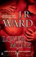 Audiobook Lover Mine: A Novel of the Black Dagger Brotherhood author J R Ward