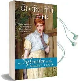 Sylvester: Or the Wicked Uncle Audiobook download free by Georgette Heyer