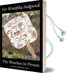 The Weather in Proust Audiobook download free by Eve Kosofsky Sedgwick
