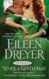 Audiobook Never a Gentleman: Number 2 in Series author Eileen Dreyer