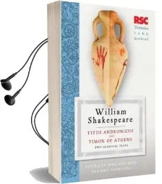 Titus Andronicus and Timon of Athens: Two Classical Plays Audiobook download free by Eric Rasmussen